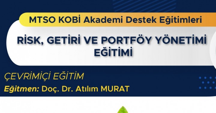 Risk, Getiri ve Portföy Yönetimi Eğitimi,  10 Mart 2021, Çarşamba, 15:30