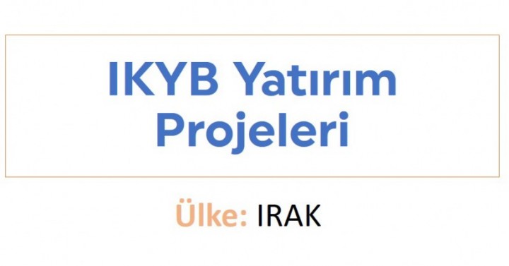 IKYB Yatırım Projeleri (IRAK)