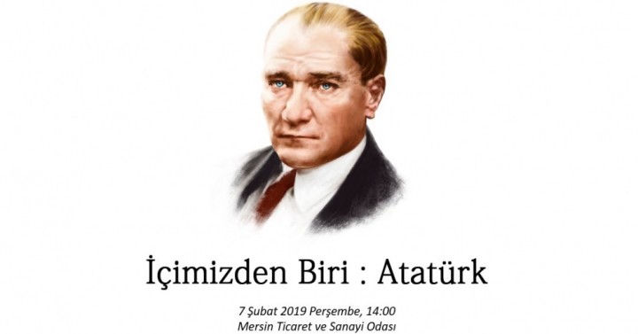 "İçimizden Biri: Atatürk"  Konferansı