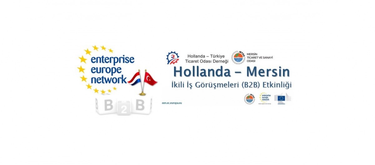 Hollanda - Mersin İkili İş Görüşmeleri (B2B) Etkinliği