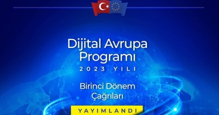 Dijital Avrupa Programı 2023 yılı 1. Dönem Başvuruları Hakkında