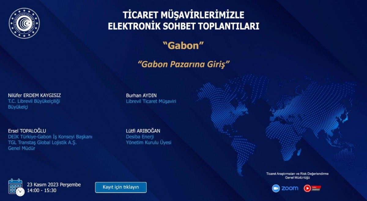  Ticaret Müşavirlerimizle Elektronik Sohbetler-Gabon