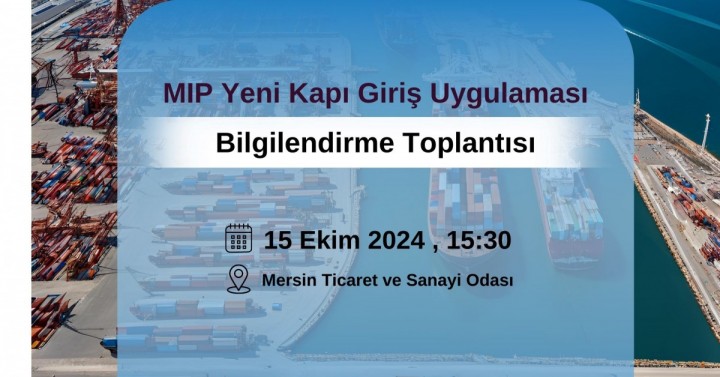 MIP Yeni Kapı Giriş Uygulaması Bilgilendirme Toplantısı, 15 Ekim 2024