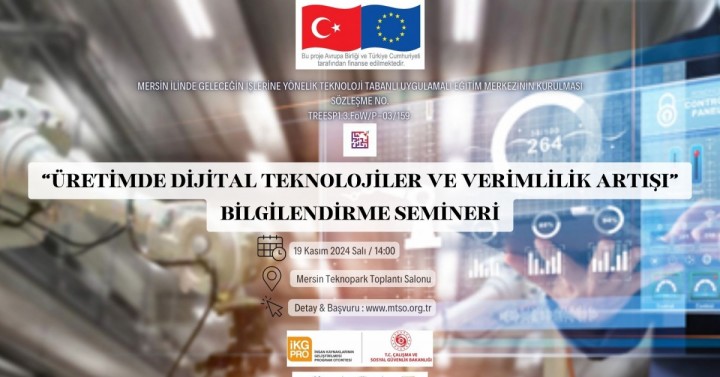 Üretimde Dijital Teknolojiler ve Verimlilik Artışı Bilgilendirme Semineri Hk.